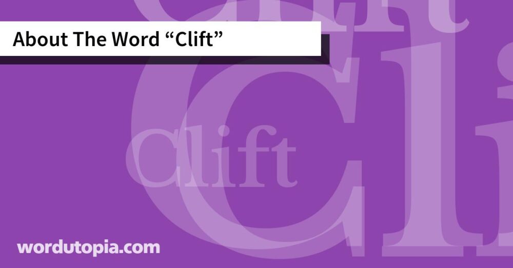 About The Word Clift