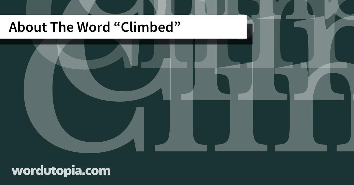 About The Word Climbed