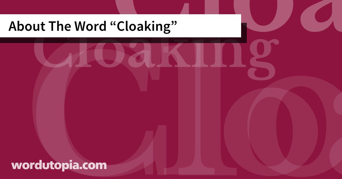 About The Word Cloaking
