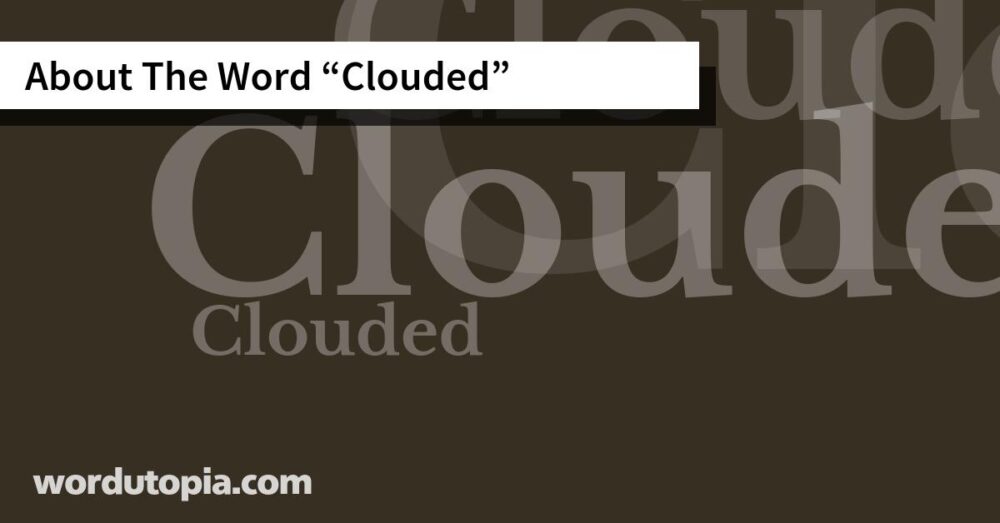 About The Word Clouded