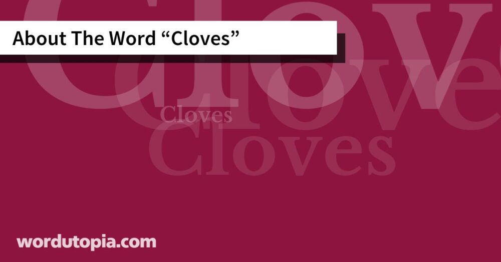 About The Word Cloves
