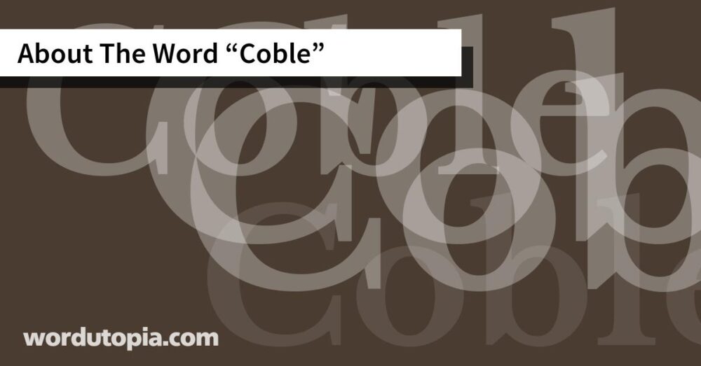 About The Word Coble