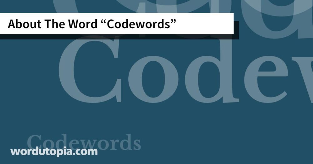 About The Word Codewords