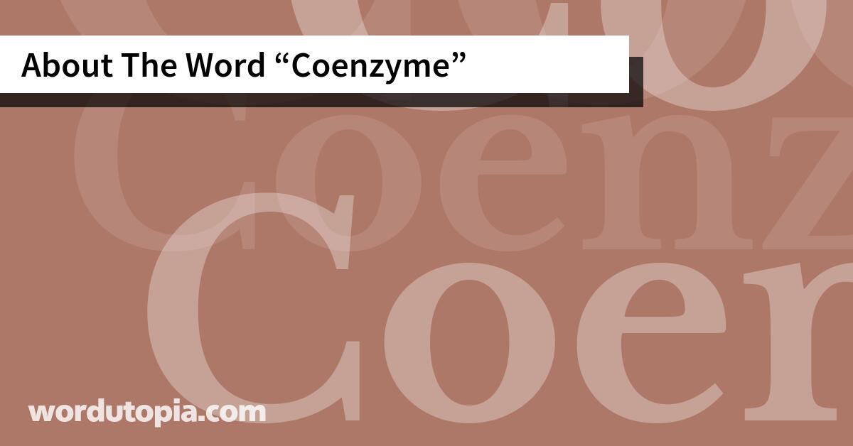 About The Word Coenzyme