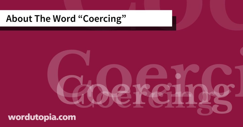 About The Word Coercing