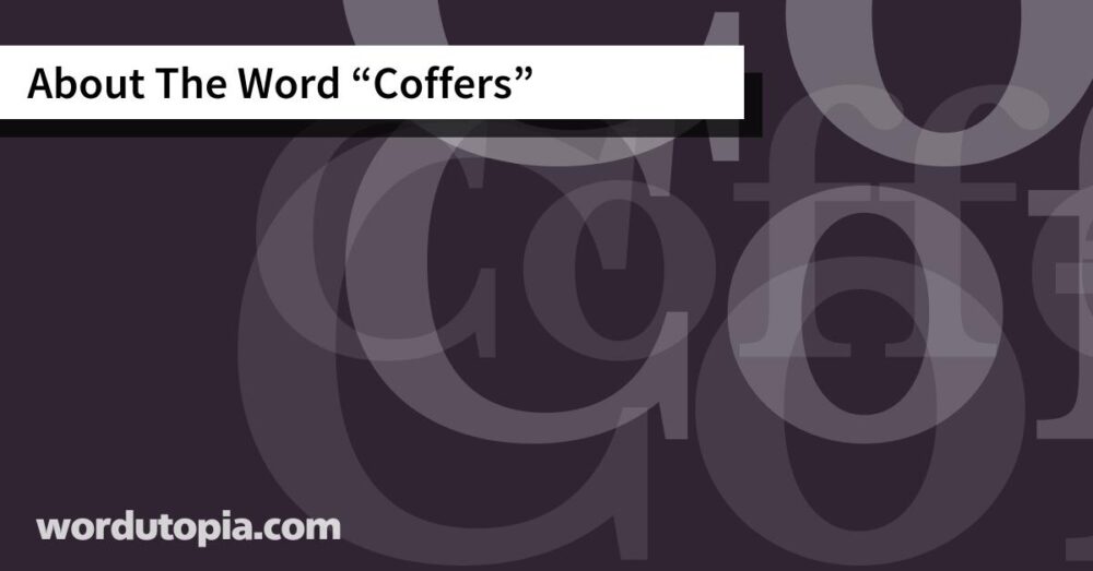 About The Word Coffers