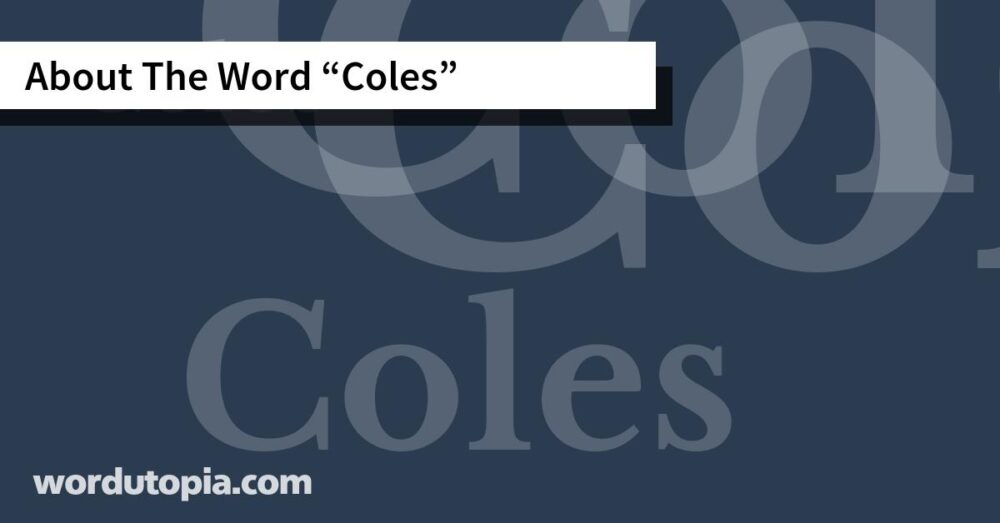 About The Word Coles