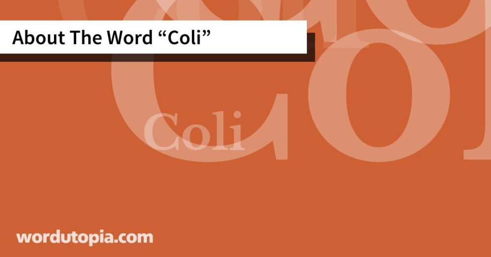 About The Word Coli