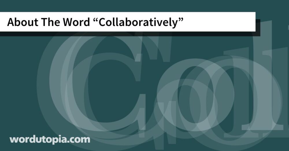 About The Word Collaboratively