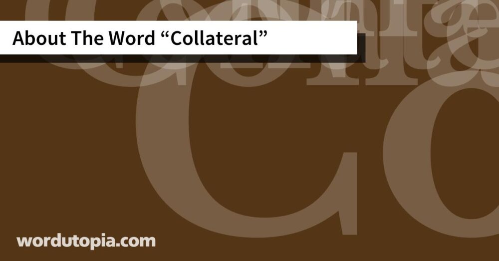 About The Word Collateral
