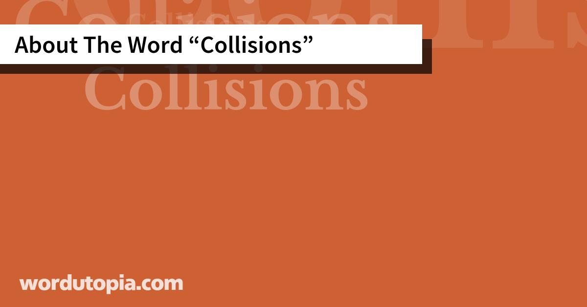 About The Word Collisions