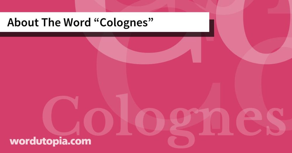 About The Word Colognes