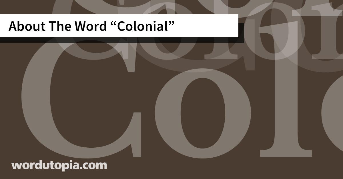 About The Word Colonial