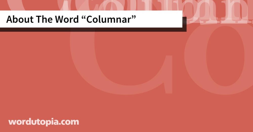 About The Word Columnar