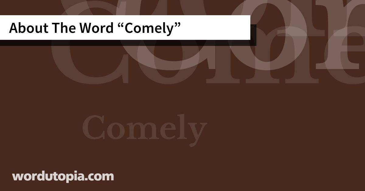 About The Word Comely