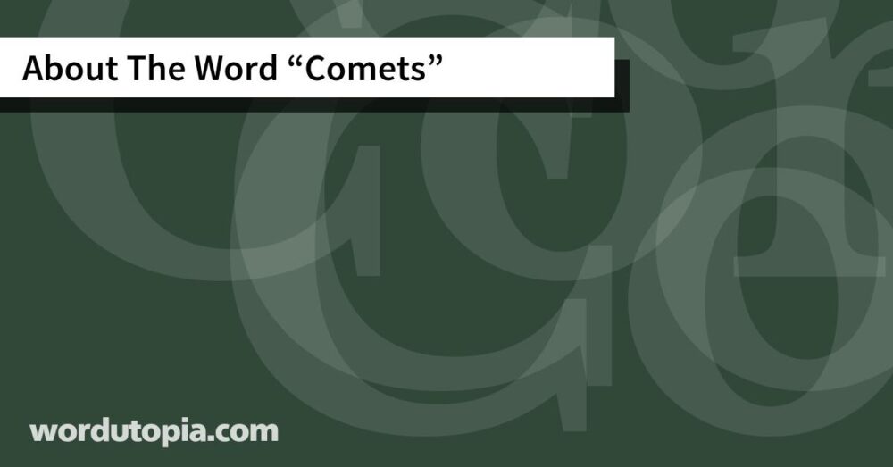 About The Word Comets