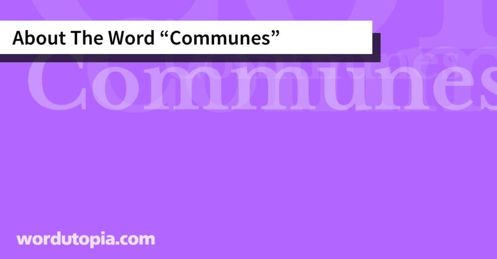 About The Word Communes