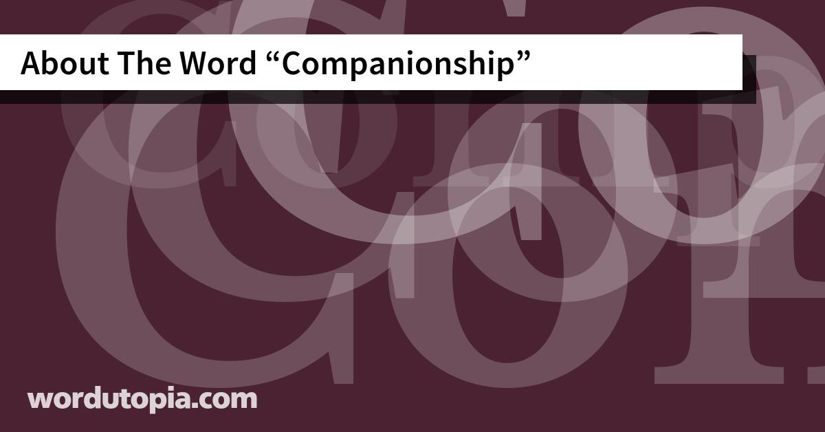 About The Word Companionship