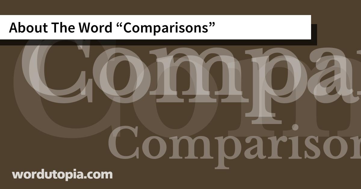 About The Word Comparisons