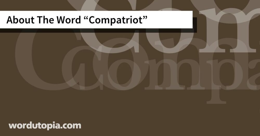 About The Word Compatriot