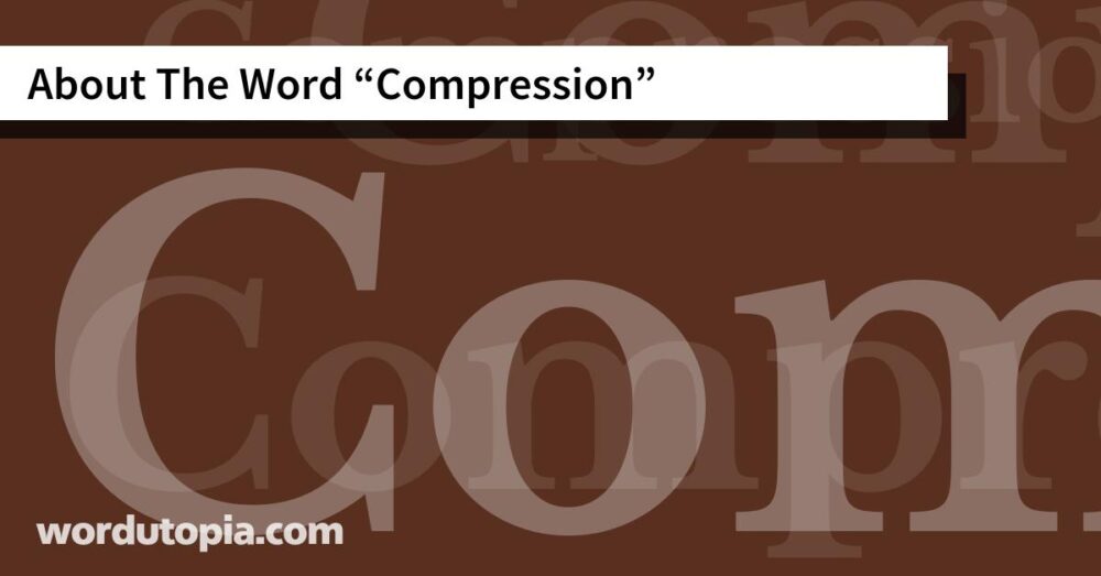 About The Word Compression