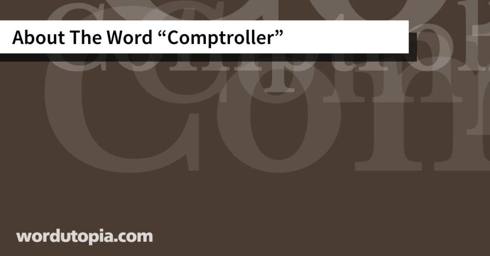 About The Word Comptroller