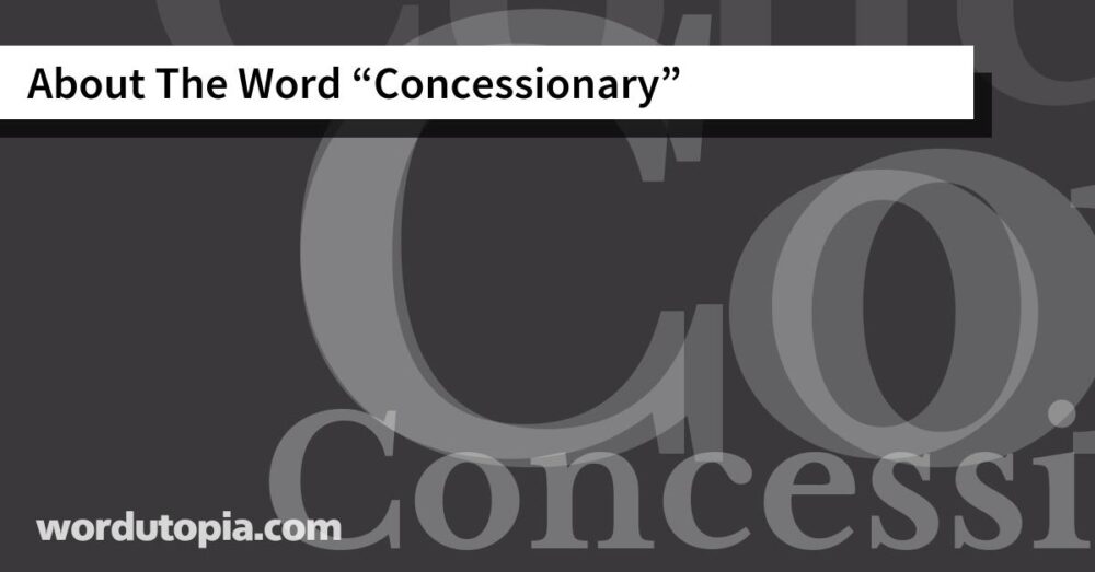 About The Word Concessionary