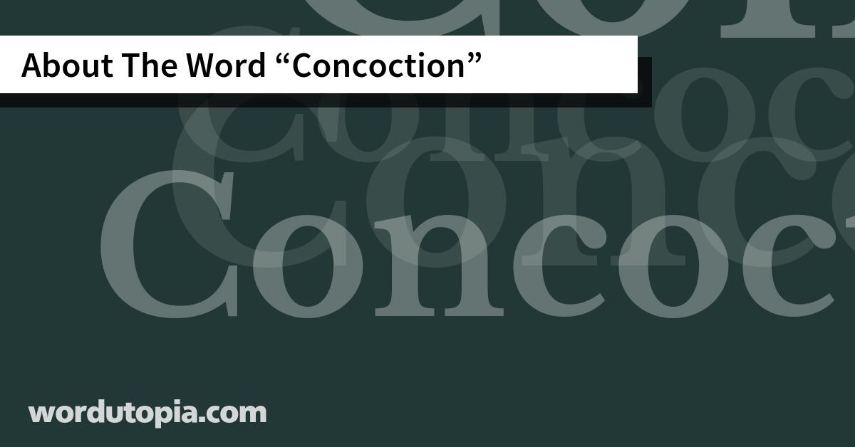 About The Word Concoction