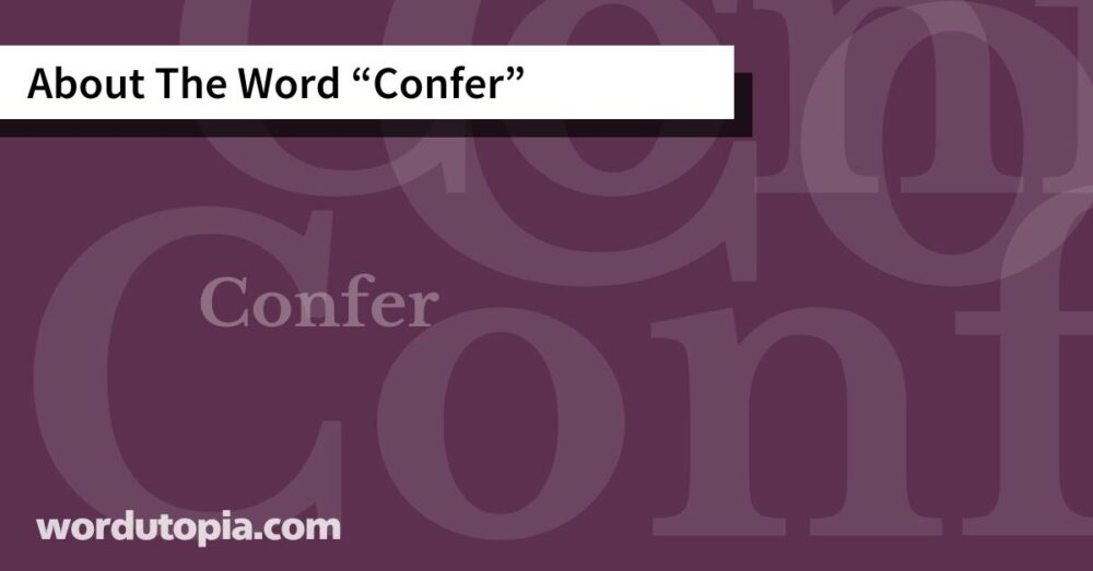 About The Word Confer