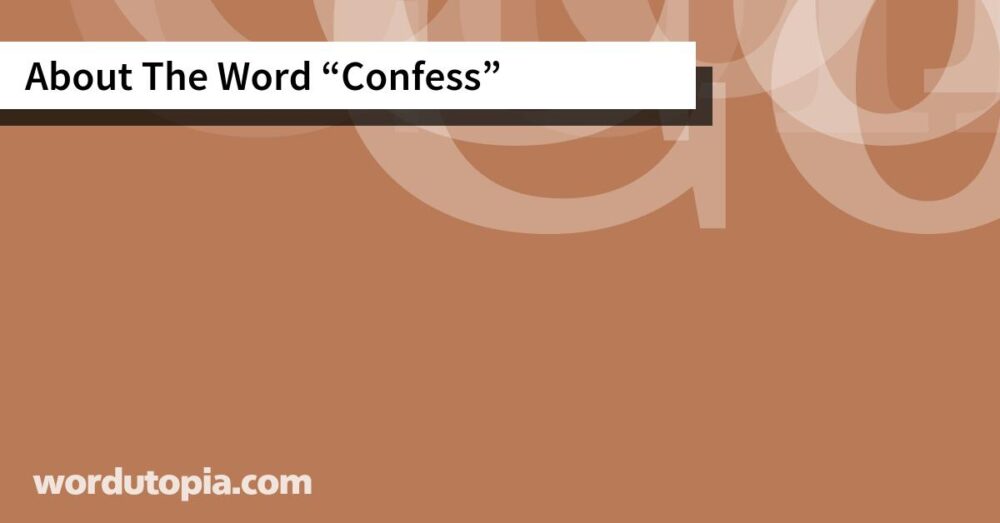 About The Word Confess