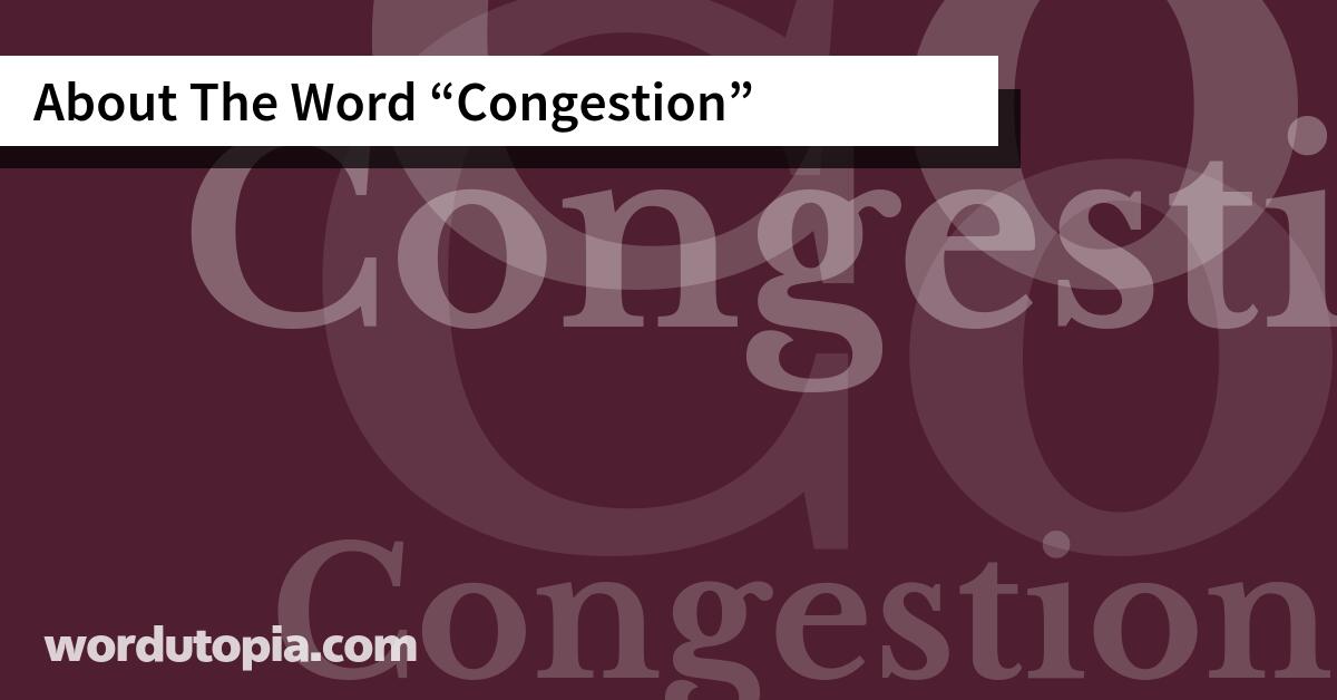 About The Word Congestion