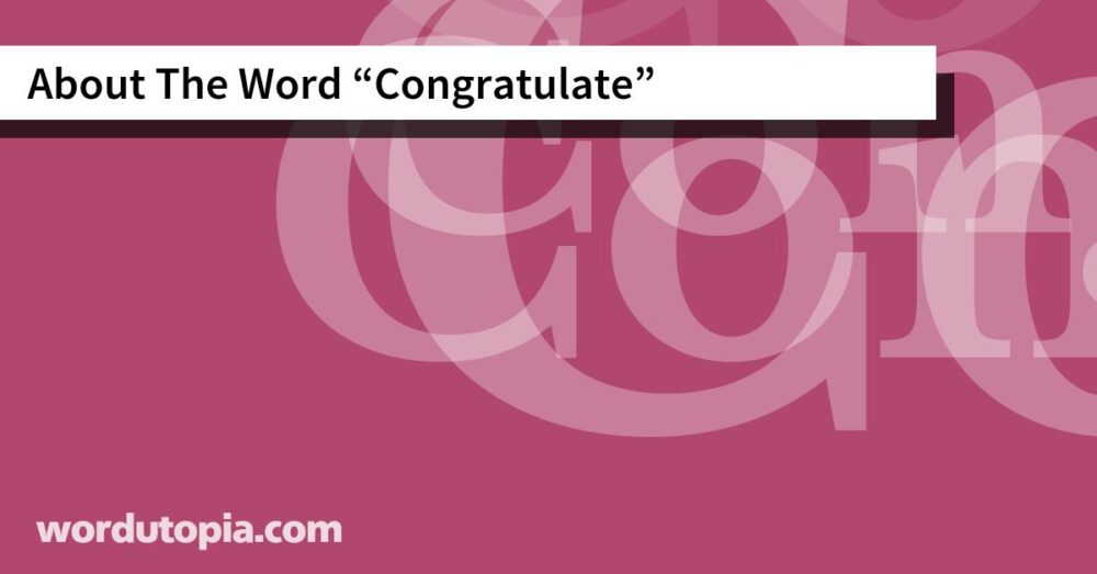 About The Word Congratulate