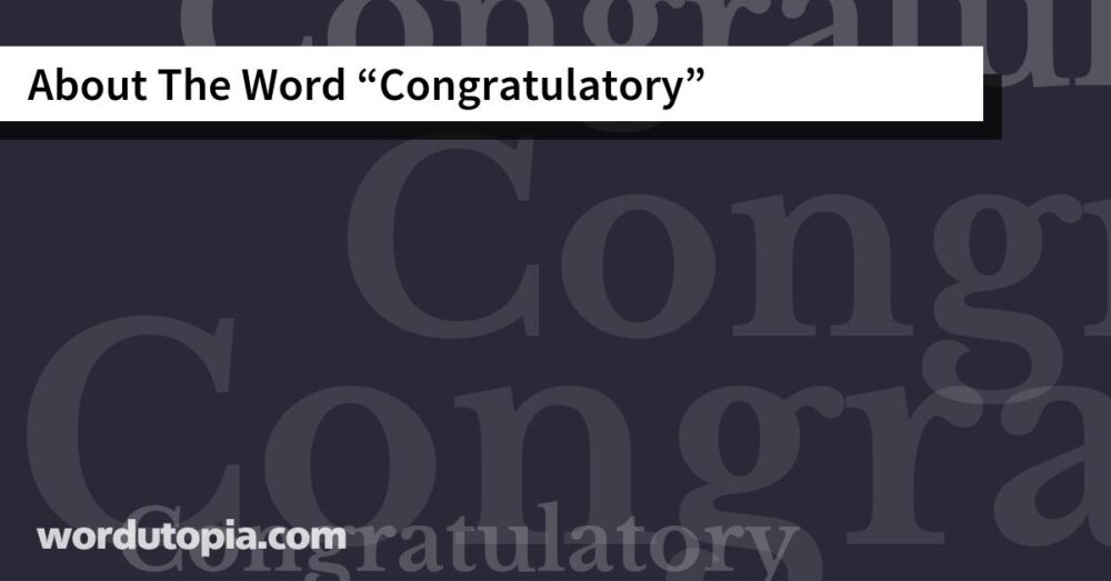 About The Word Congratulatory