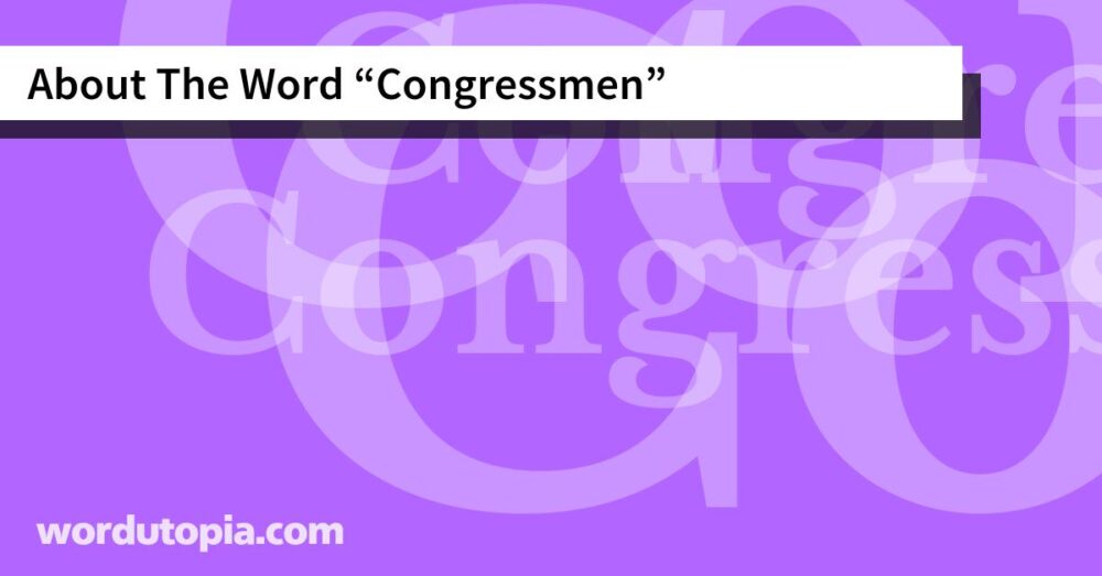 About The Word Congressmen