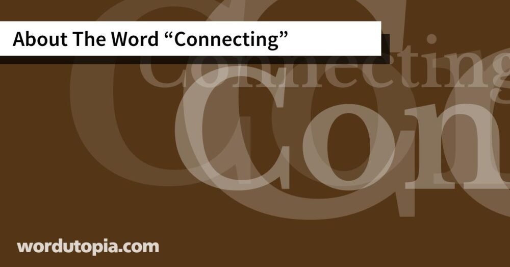 About The Word Connecting