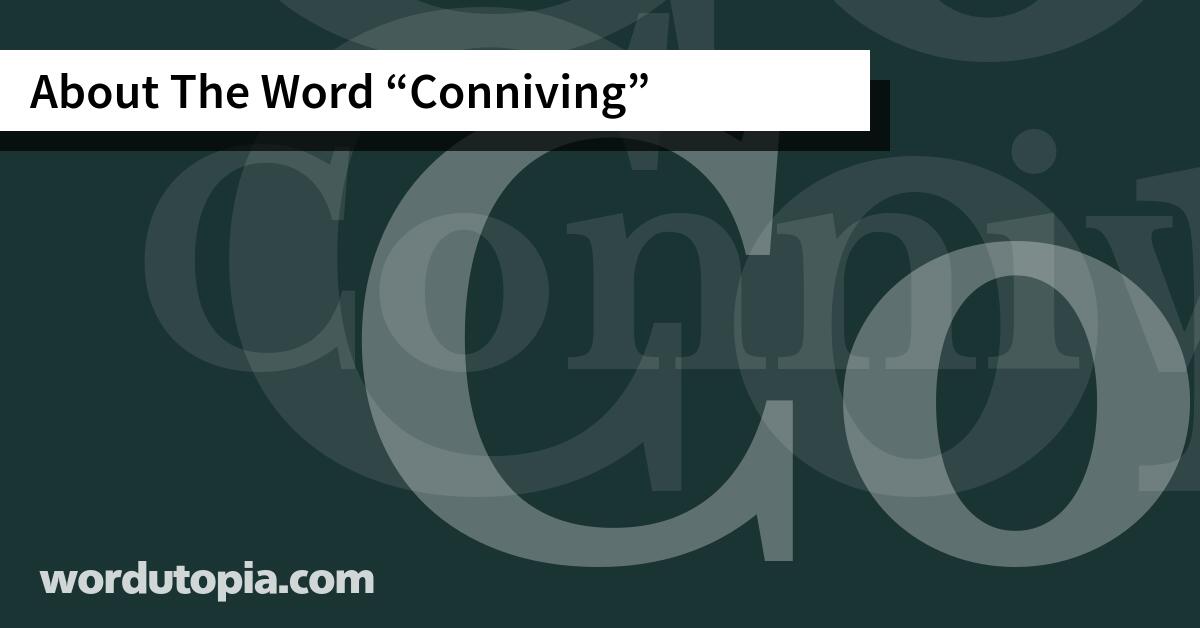 About The Word Conniving