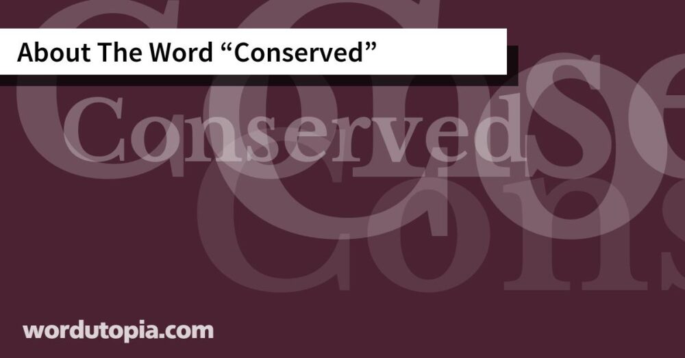 About The Word Conserved