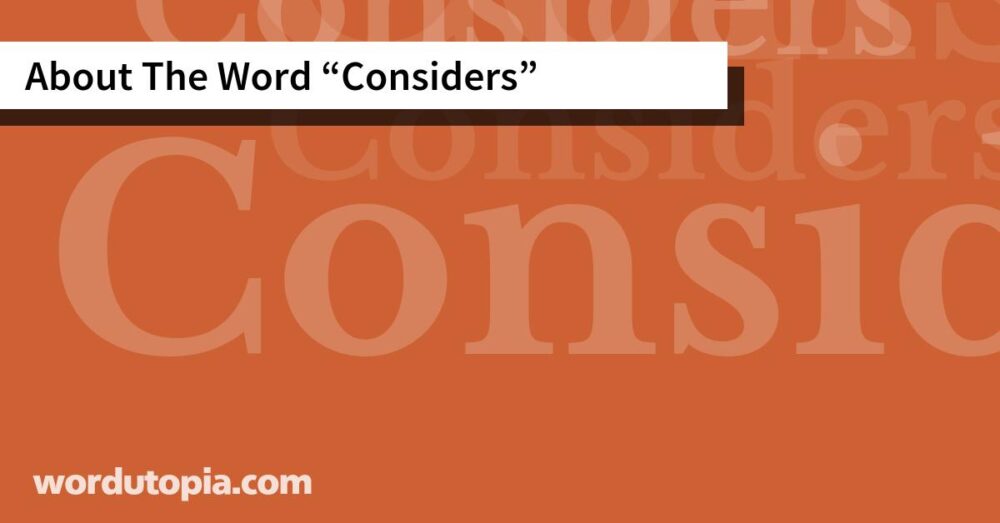 About The Word Considers