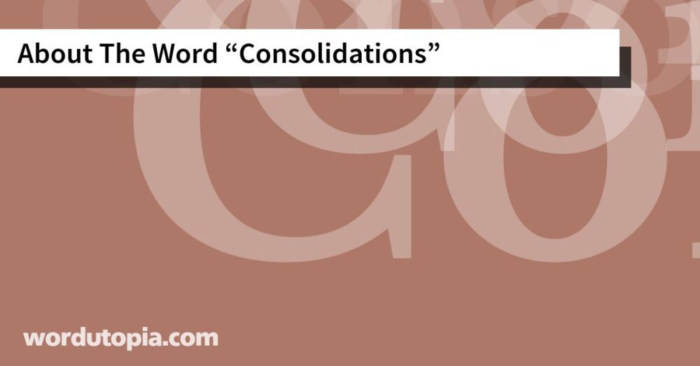 About The Word Consolidations