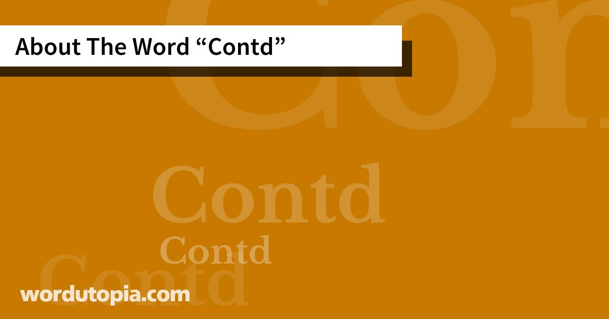 About The Word Contd