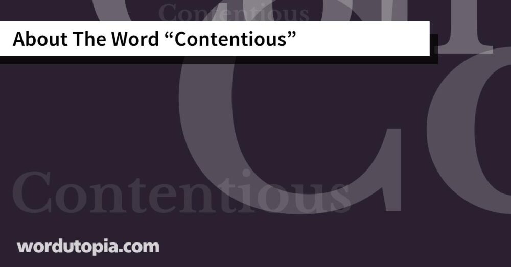 About The Word Contentious