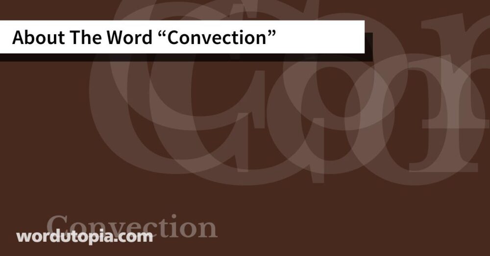About The Word Convection