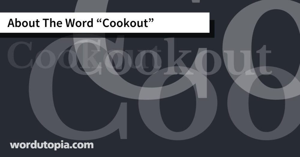 About The Word Cookout