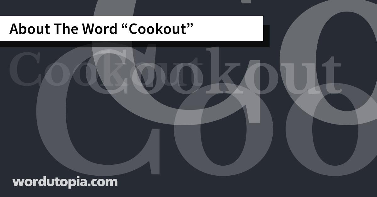 About The Word Cookout