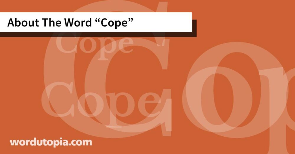 About The Word Cope