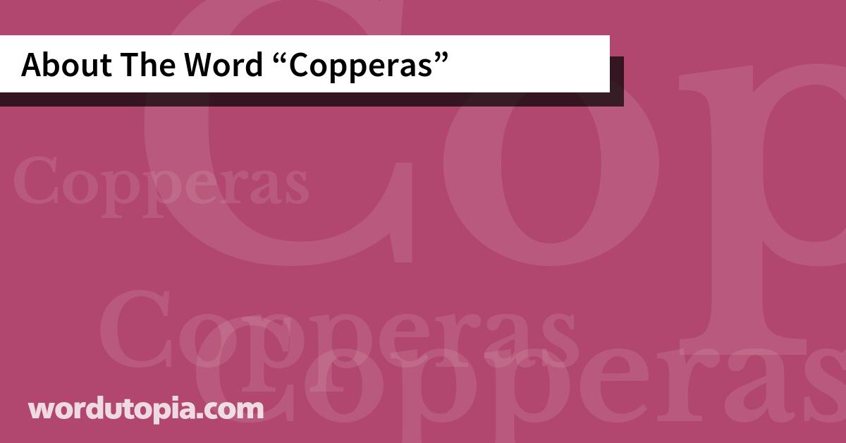 About The Word Copperas