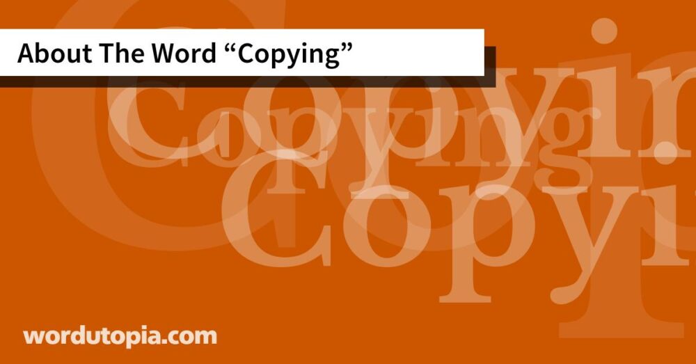 About The Word Copying
