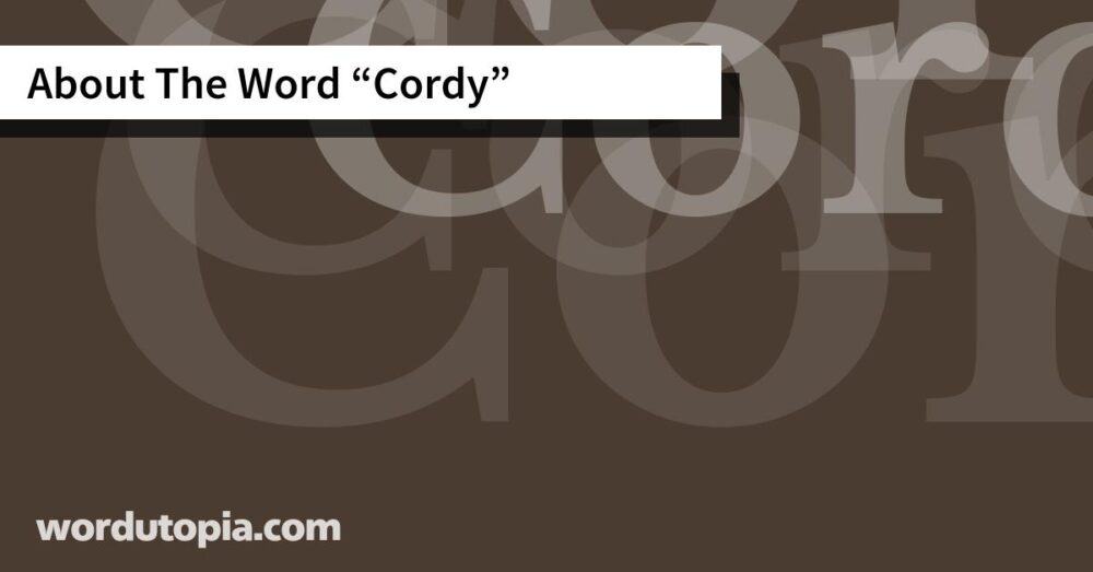 About The Word Cordy