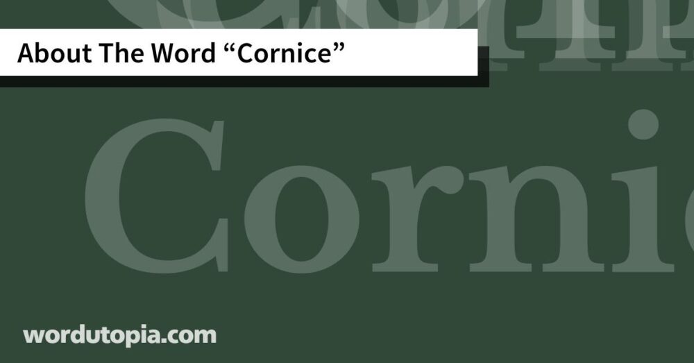 About The Word Cornice