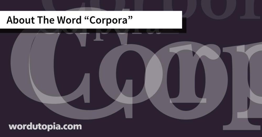 About The Word Corpora